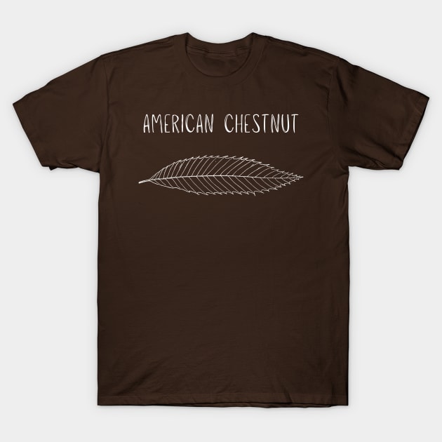 American Chestnut - Raising Funds for the Virginia Chapter of the American Chestnut Foundation T-Shirt by Virginia Chapter of the American Chestnut Foundation